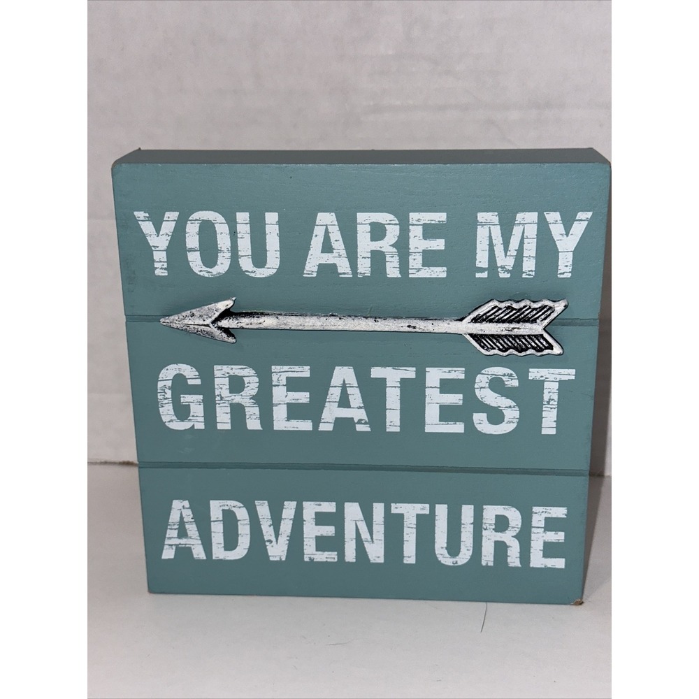 You Are My Greatest Adventure Wooden Block Sign Teal Blue Distressed Wall Decor